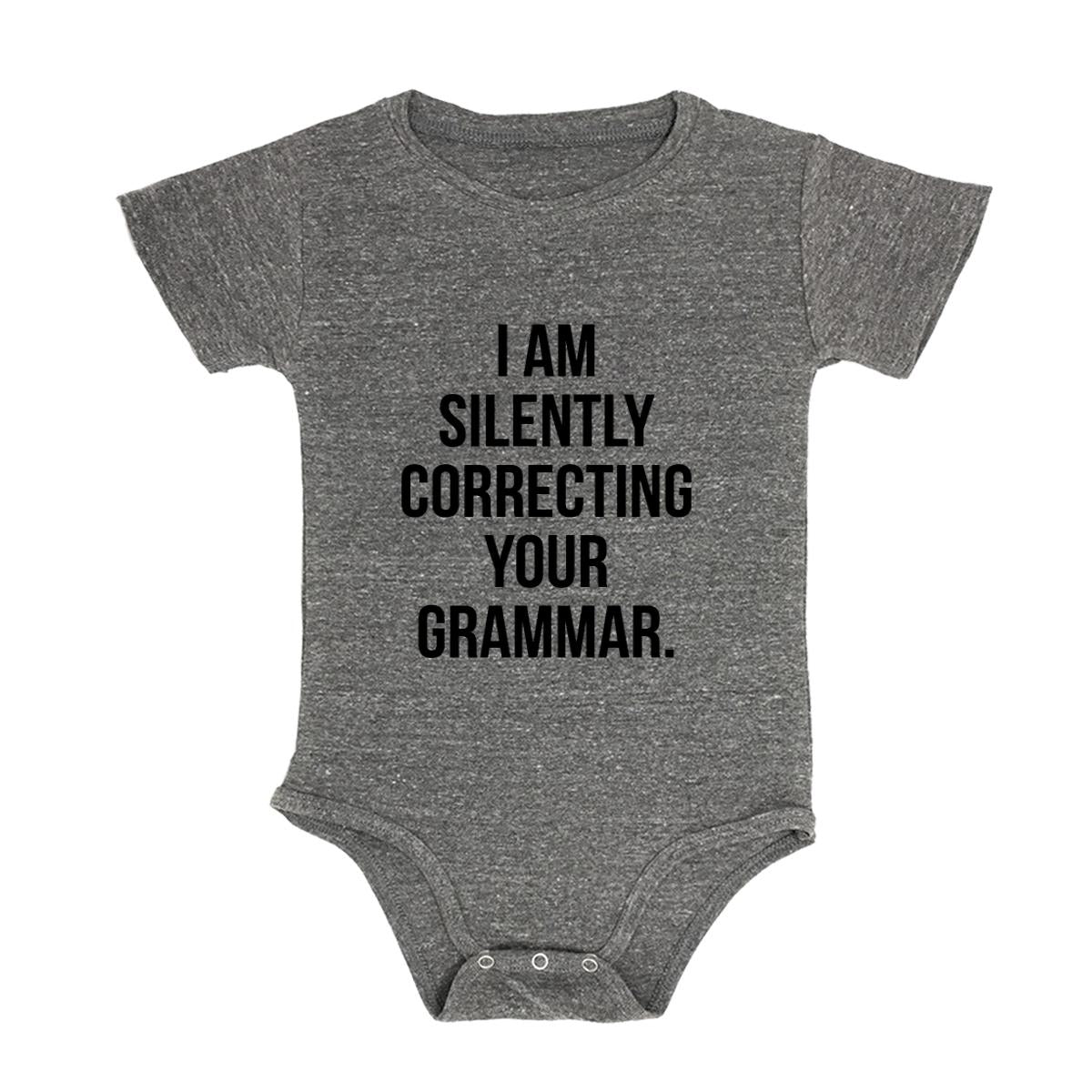 I Am Silently Correcting Your Grammar. Baby Triblend Onesie