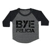 Bye Felicia Toddler Baseball Shirt