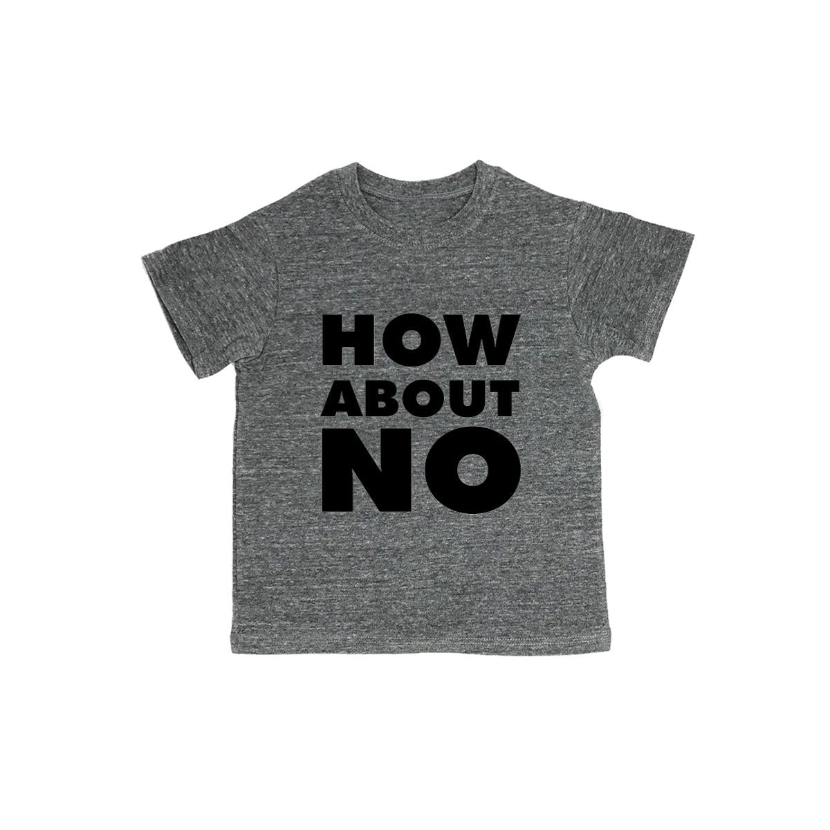 How About No Baby Organic Tee Shirt