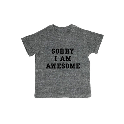 Sorry I Am Awesome Baby Organic Tee Shirt