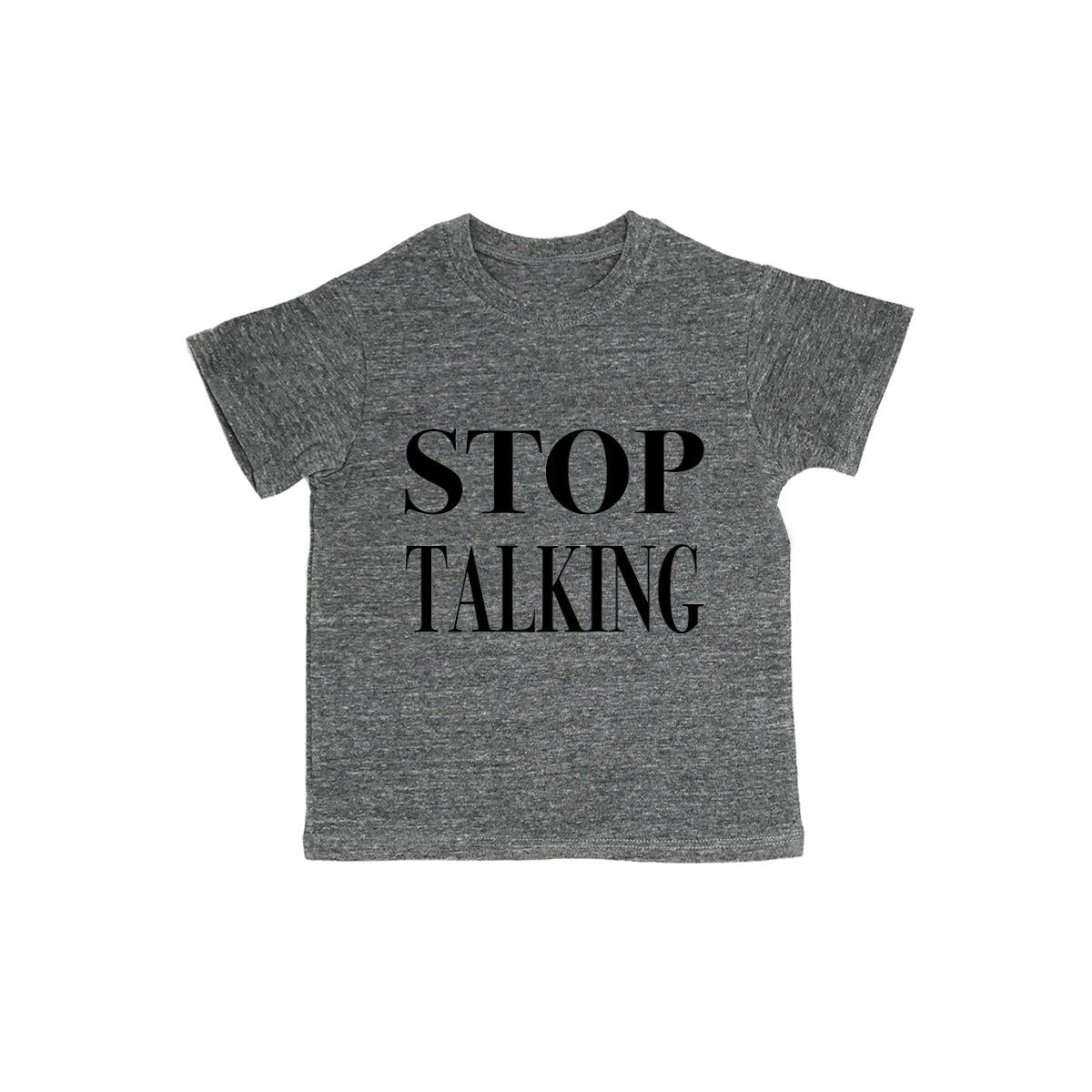 Stop Talking Baby Organic Tee Shirt