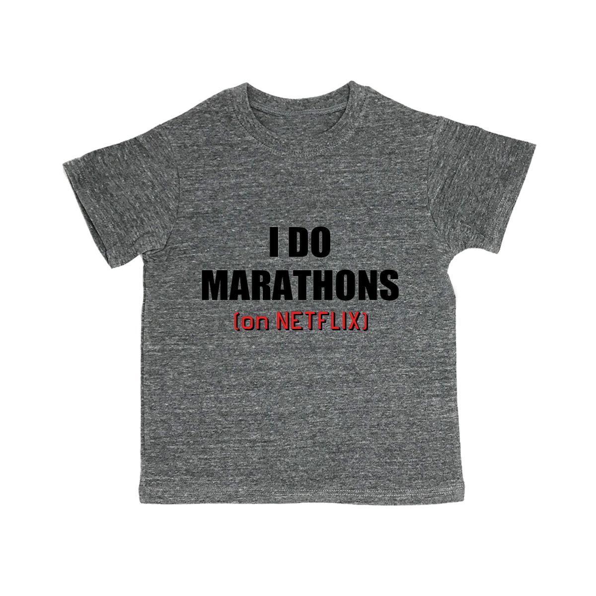 I Do Marathons (On Netflix) Toddler Organic Tee Shirt