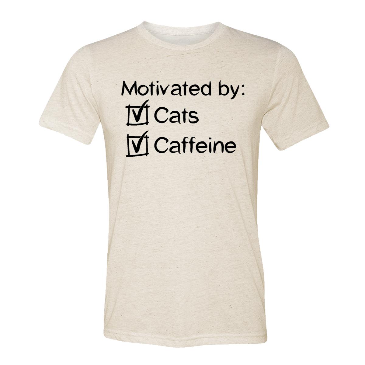Motivated By Cats And Caffeine Adult Tee Shirt