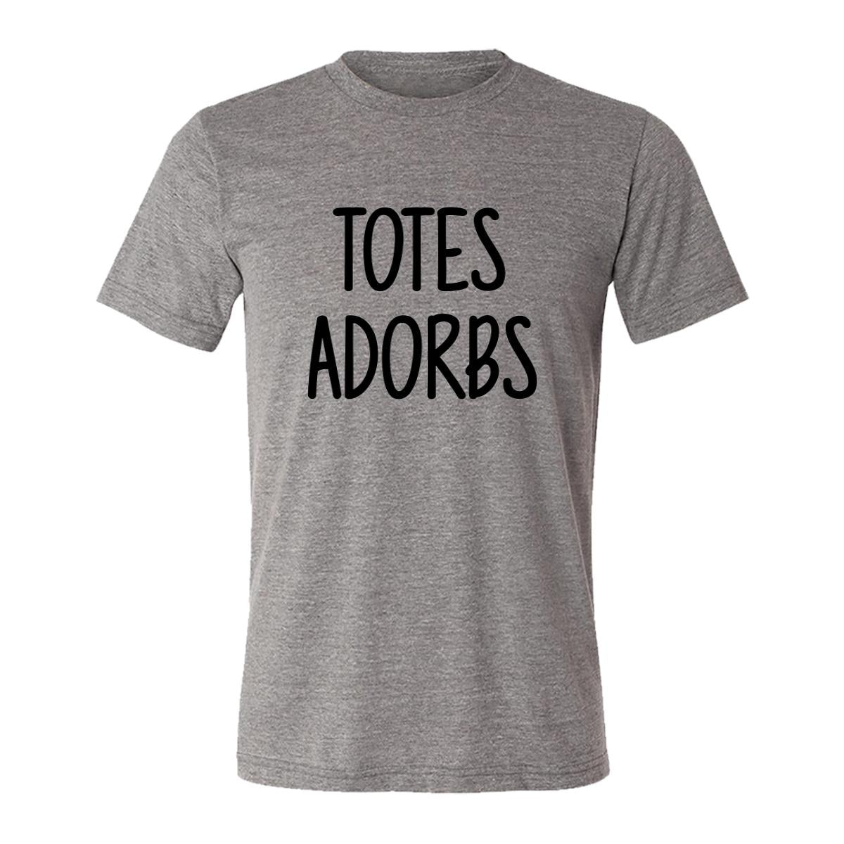 Totes Adorbs Adult Tee Shirt