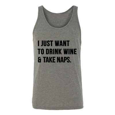 I Just Want To Drink Wine And Take Naps Adult Tank
