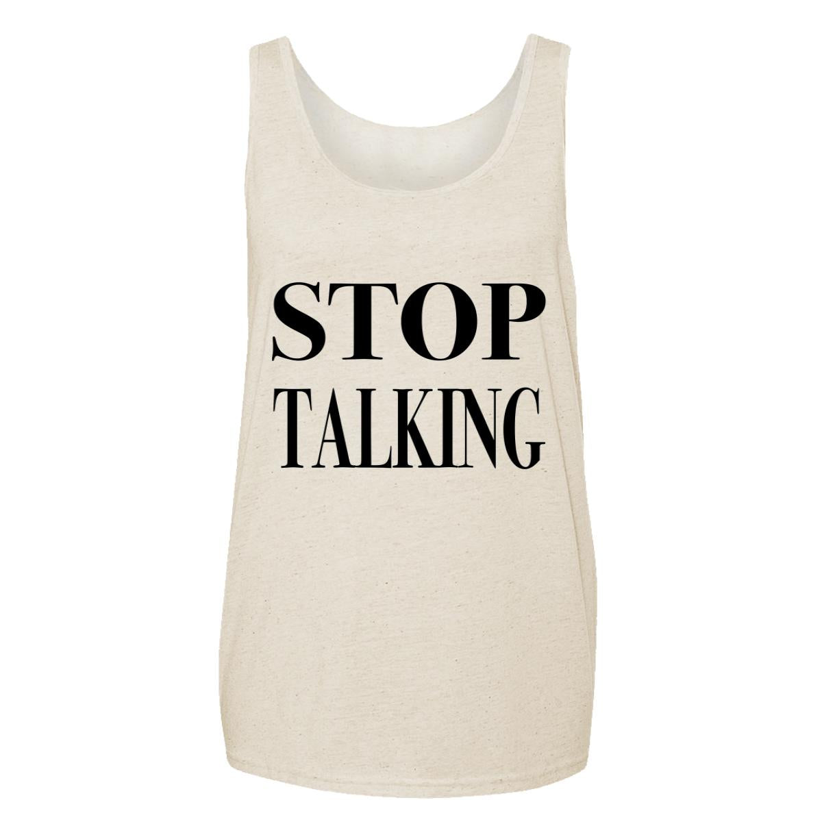Stop Talking Adult Tank