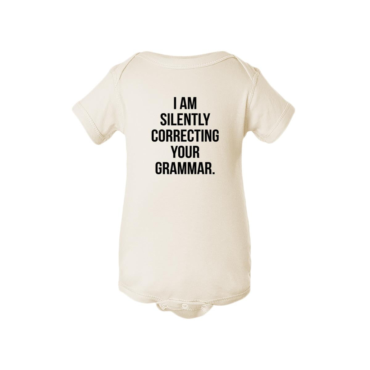 I Am Silently Correcting Your Grammar. Baby Onesie
