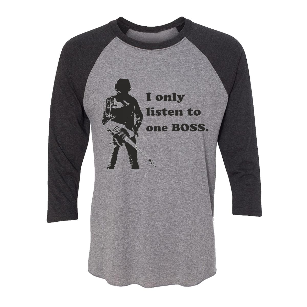 I Only Listen To One Boss Adult Baseball Shirt