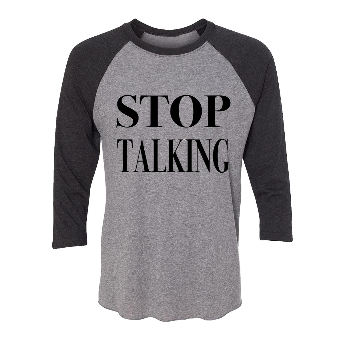 Stop Talking Adult Baseball Shirt