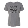 Best Mom Ever. Womens Tee Shirt