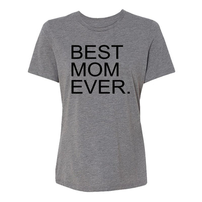 Best Mom Ever. Womens Tee Shirt