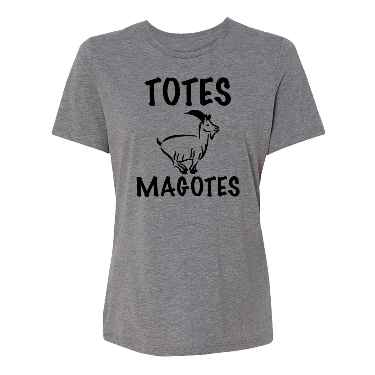 Totes Magotes Womens Tee Shirt