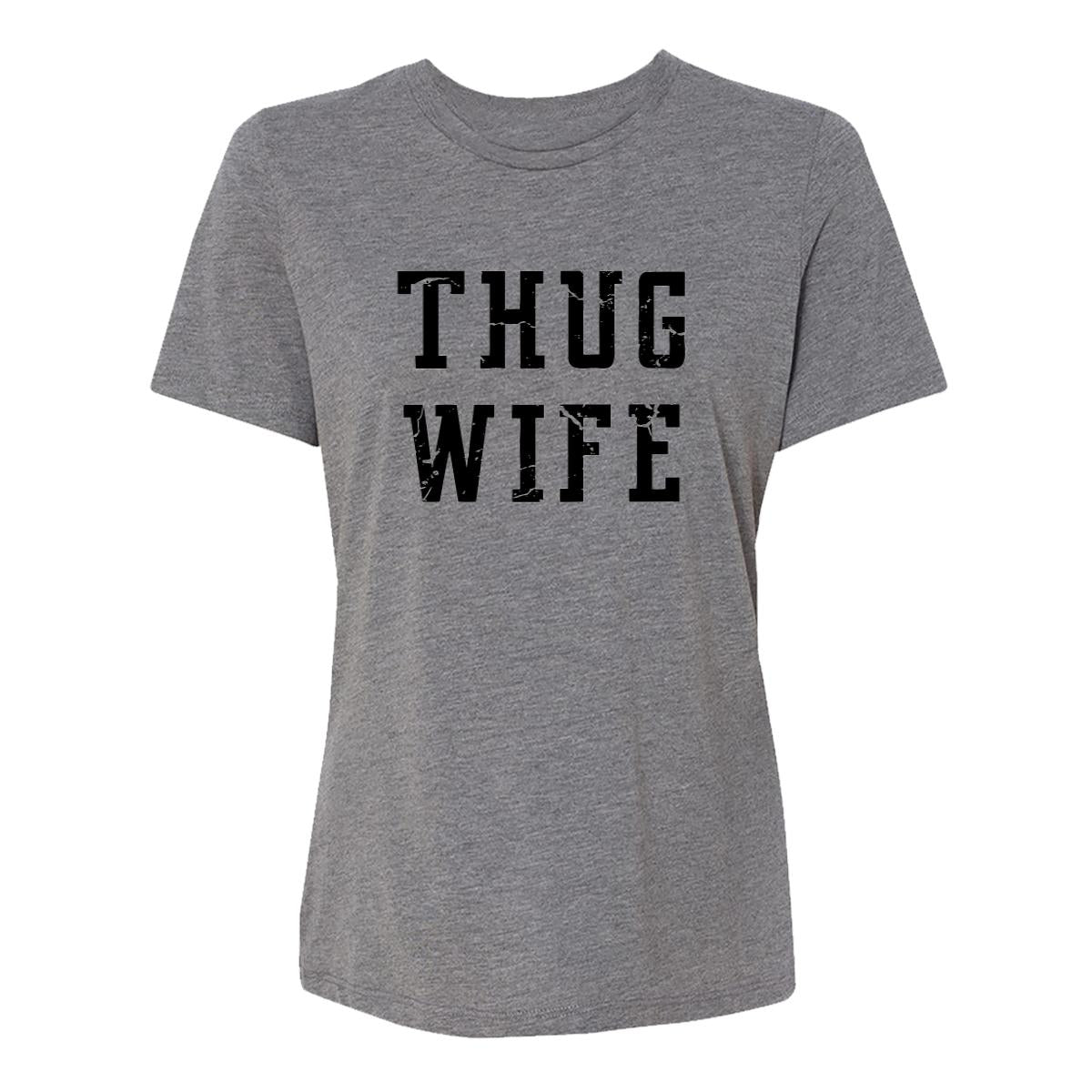 Thug Wife Womens Tee Shirt