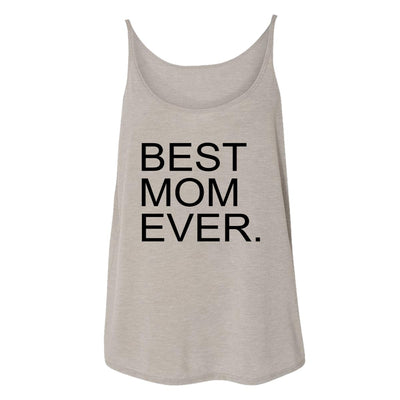 Best Mom Ever. Womens Tank