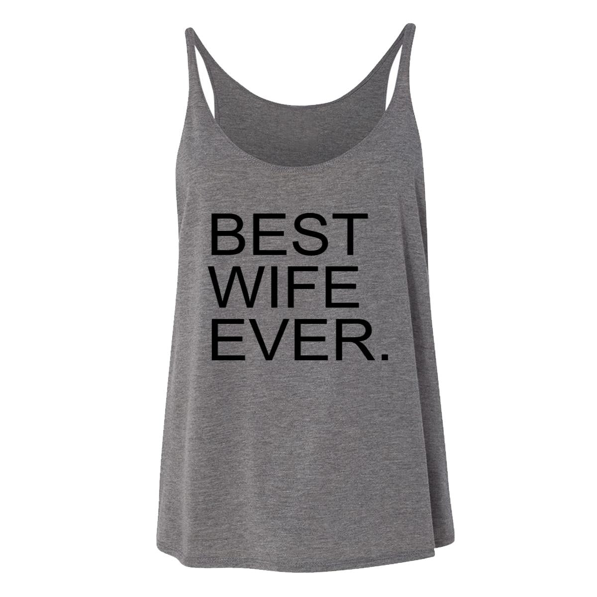 Best Wife Ever. Womens Tank