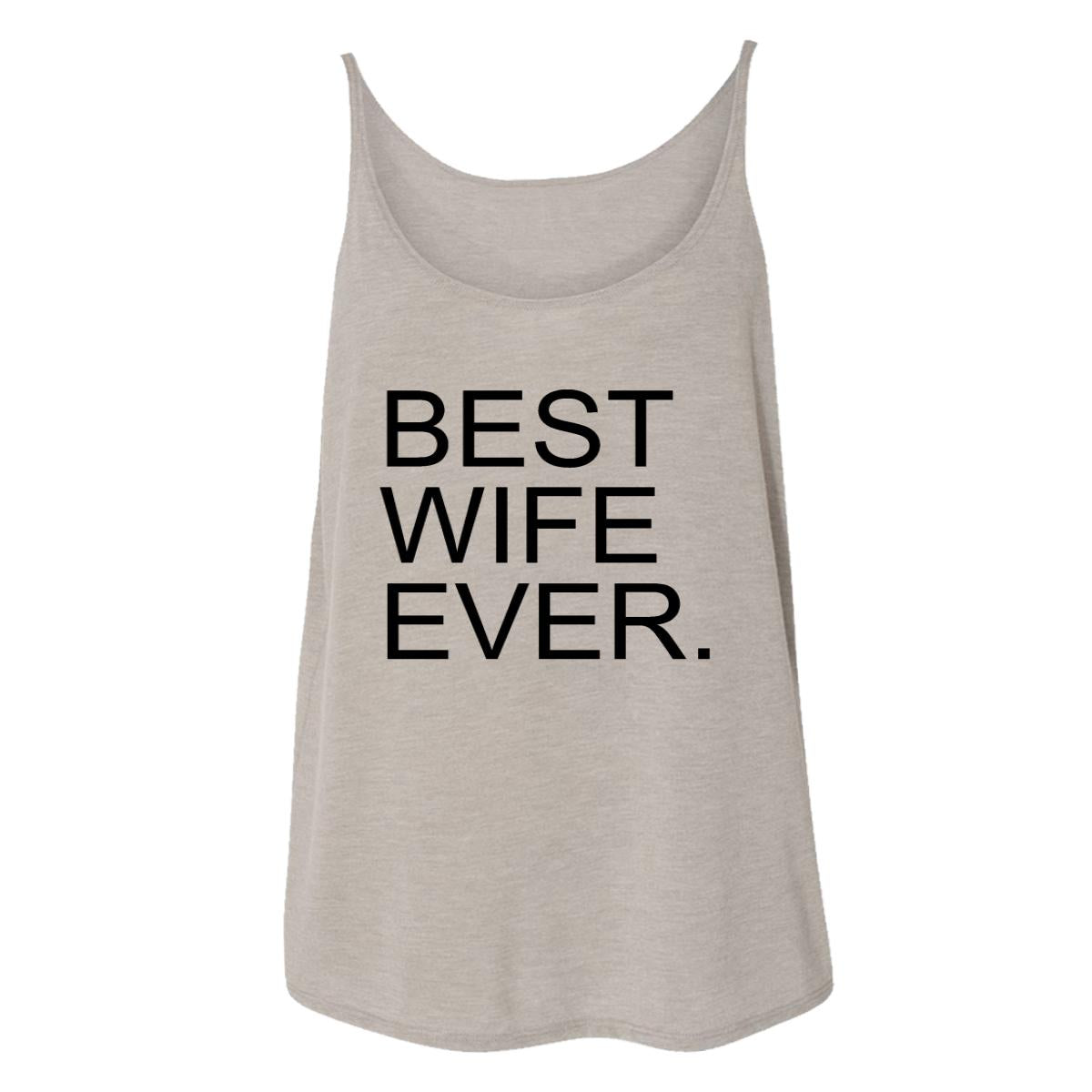 Best Wife Ever. Womens Tank