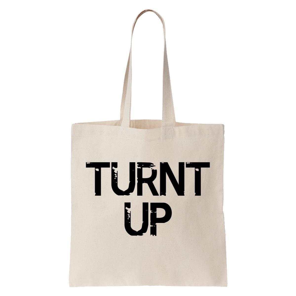 Turnt Up Tote Bag