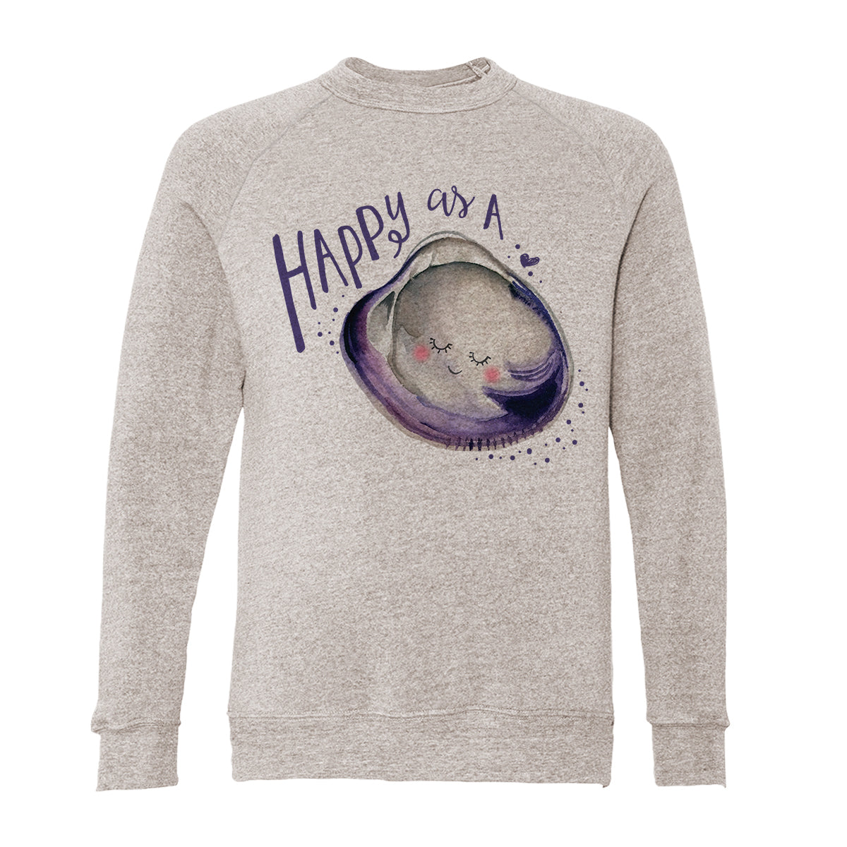 Happy As A Clam Adult Raglan Sweatshirt