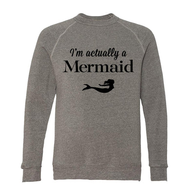 I'm Actually A Mermaid Adult Raglan Sweatshirt