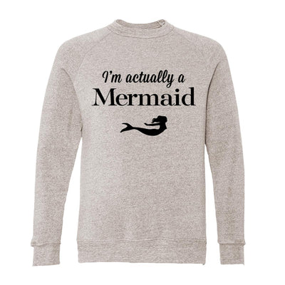 I'm Actually A Mermaid Adult Raglan Sweatshirt