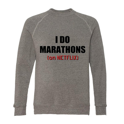I Do Marathons (On Netflix) Adult Raglan Sweatshirt