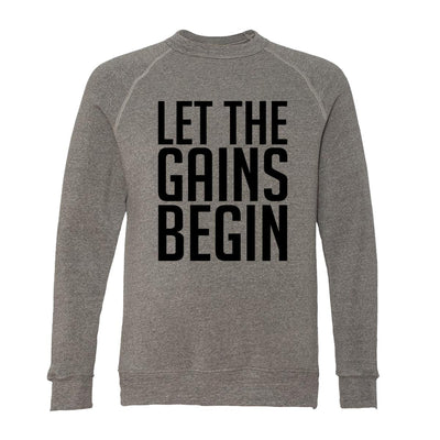 Let The Gains Begin  Adult Raglan Sweatshirt