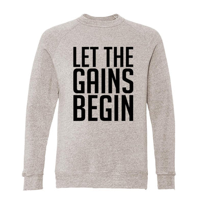 Let The Gains Begin  Adult Raglan Sweatshirt