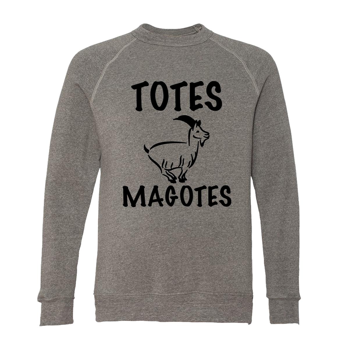 Totes Magotes Adult Raglan Sweatshirt