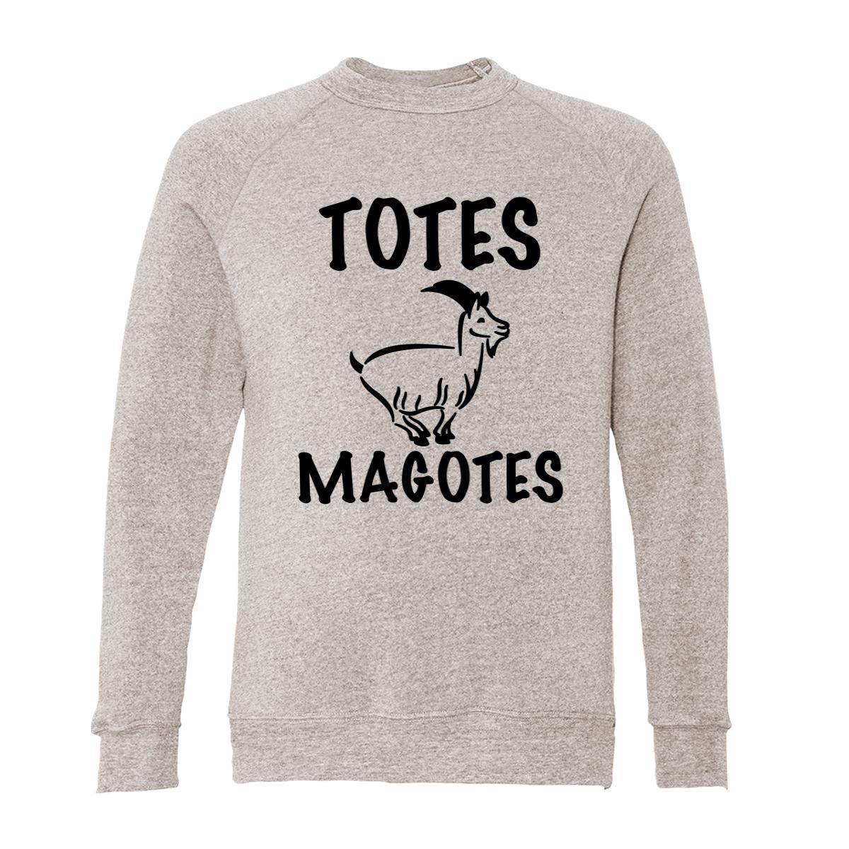 Totes Magotes Adult Raglan Sweatshirt