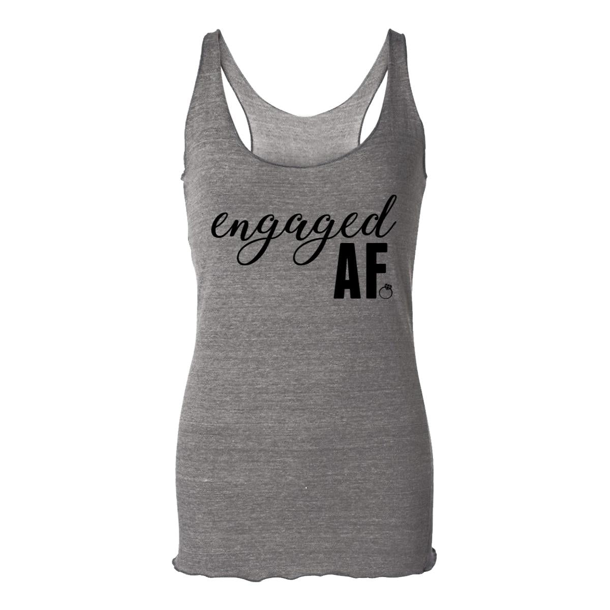 Engaged AF Womens Racerback Tank