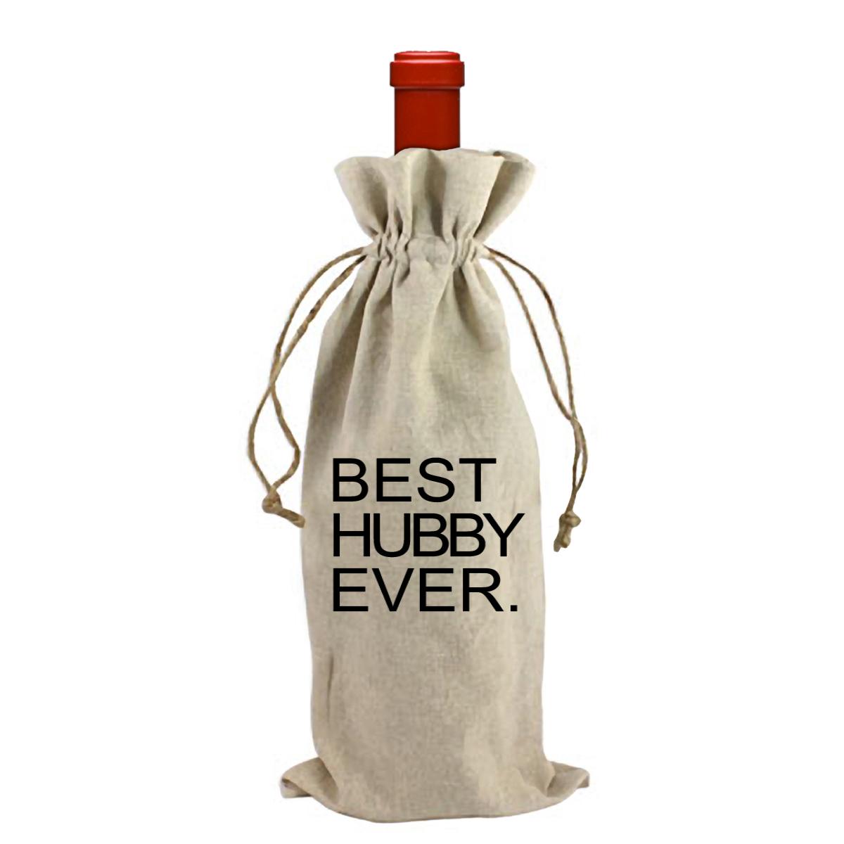 Best Hubby Ever. Wine Bag