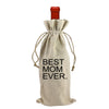 Best Mom Ever. Wine Bag