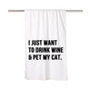 I Just Want To Drink Wine And Pet My Cat Beach Towel