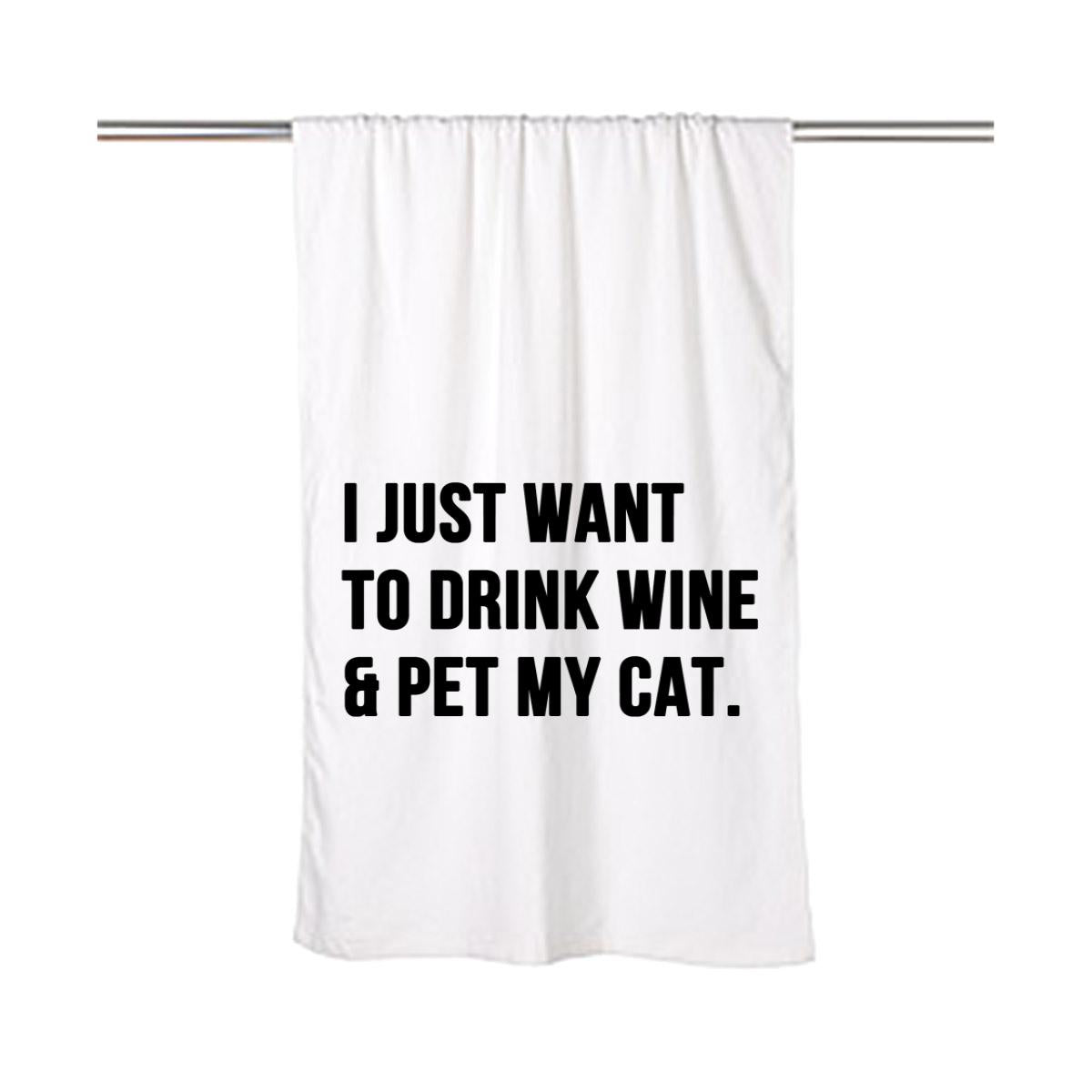 I Just Want To Drink Wine And Pet My Cat Beach Towel